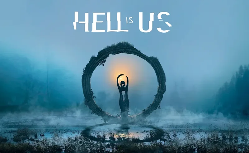 Hell is Us relese date بازی